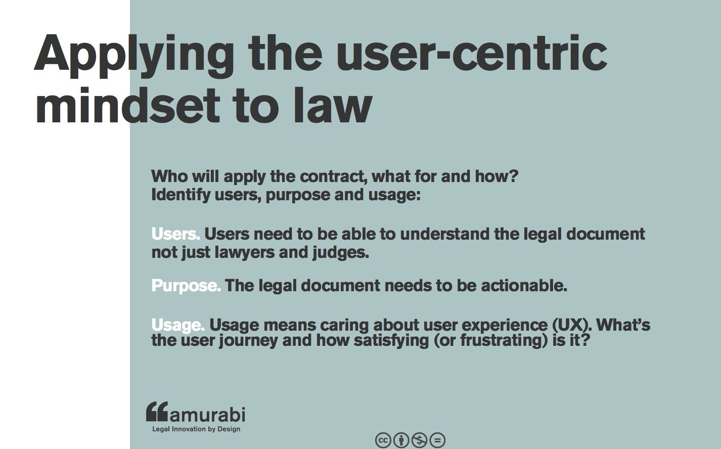 Applying that user-centric mindset to law